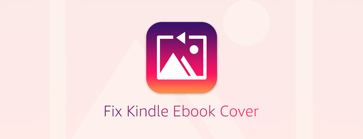 Fix Kindle Ebook Cover